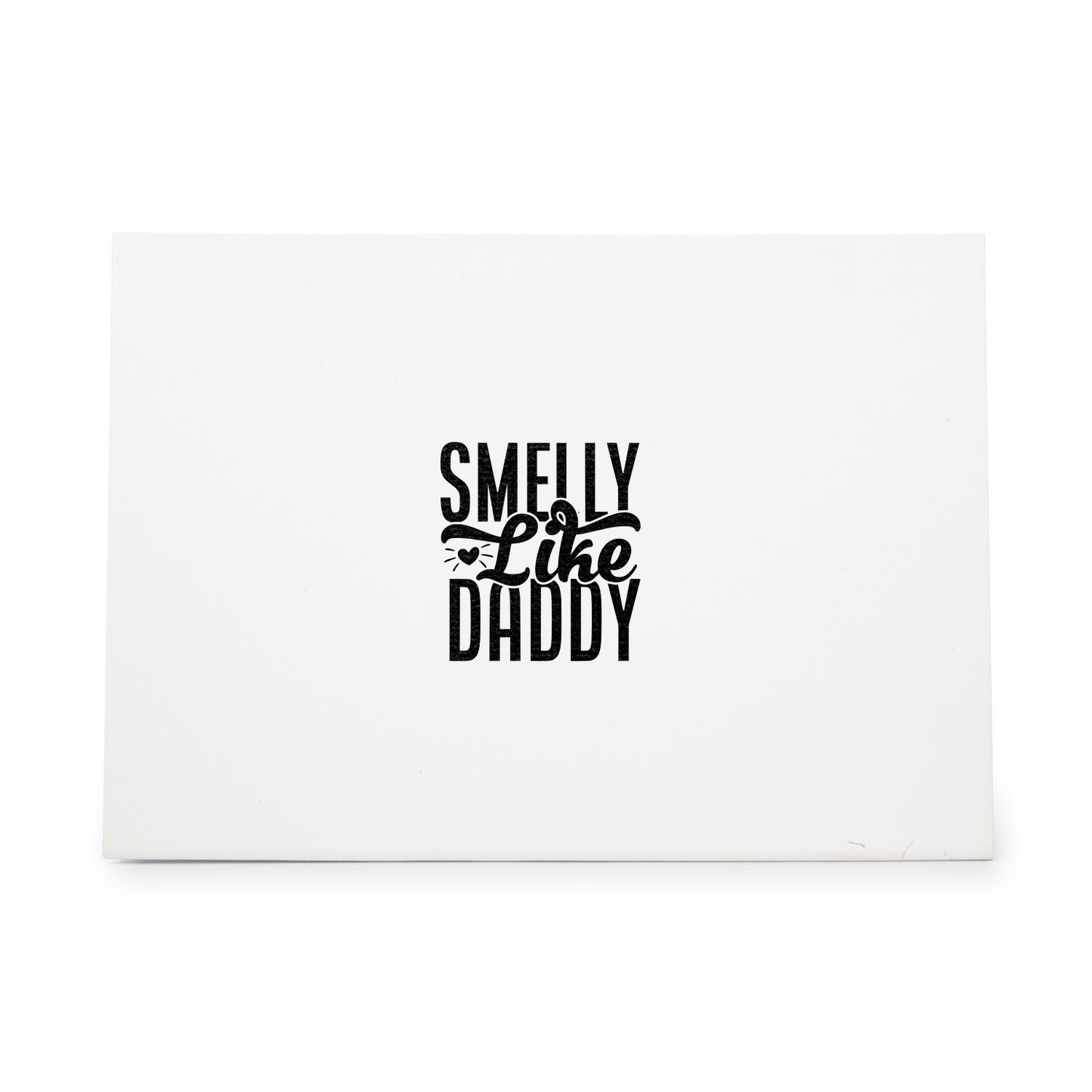 Smelly Like Daddy Rubber Stamp CCSTA-10474